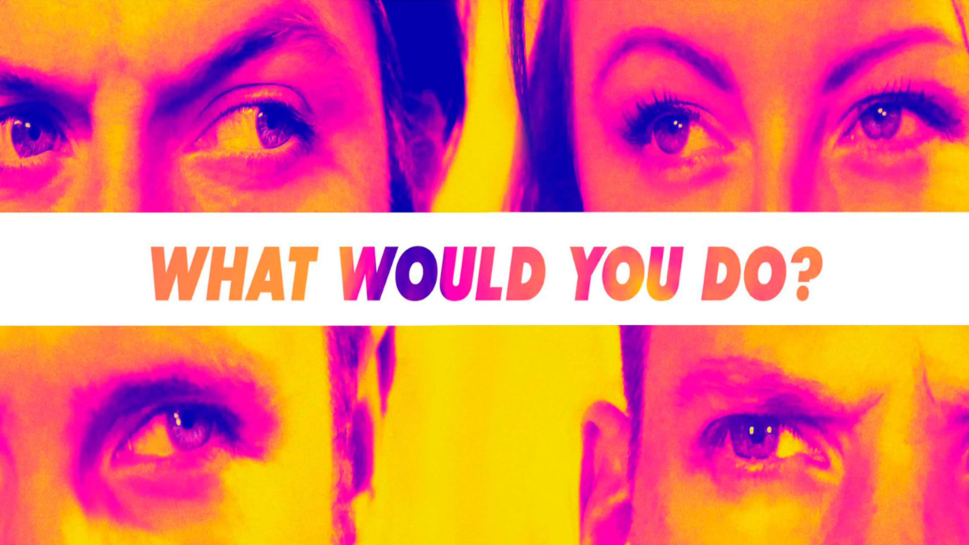 What Would You Do? poster